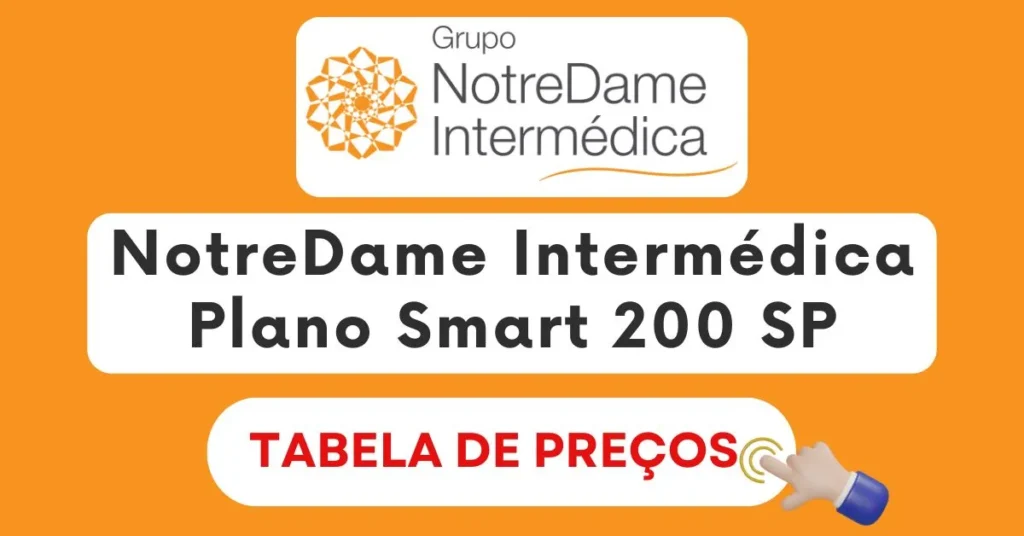 Notredame Intermedica - plano Smart 200 - SP - Link para tabela de preços 2024