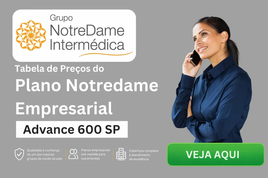 Preços NotreDame Advance 700 empresarial SP Tabela de preços do plano de saúde NotreDame Intermédica Advance 700 empresarial SP